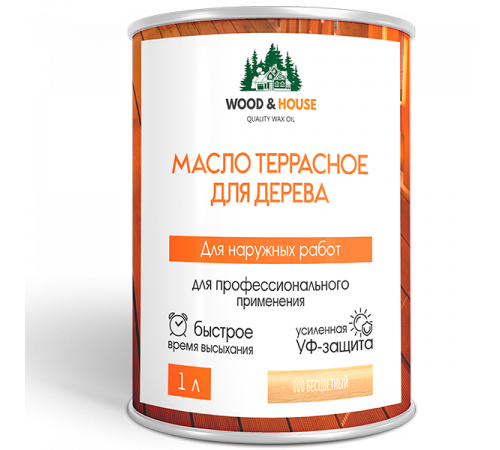Заказать МАСЛО ТЕРРАСНОЕ ДЛЯ ДЕРЕВА WOOD & HOUSE в Ставрополе, Ставропольский край